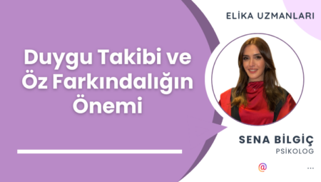 Duygu Takibi ve Öz Farkındalığın Önemi