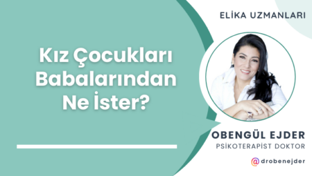 Kız Çocukları Babalarından Ne İster?