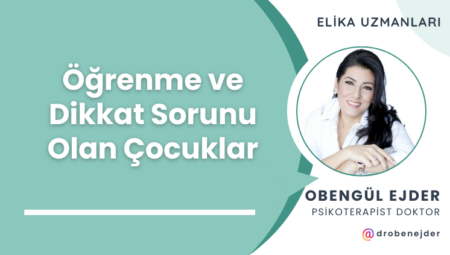 Öğrenme ve Dikkat Sorunu Olan Çocuklar