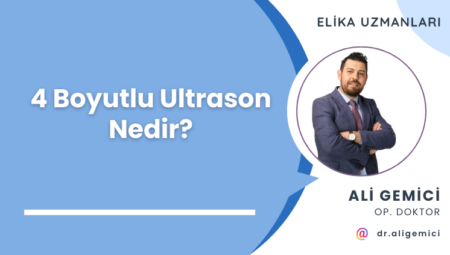 4 Boyutlu Ultrason Nedir?