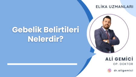 Gebelik Belirtileri Nelerdir?