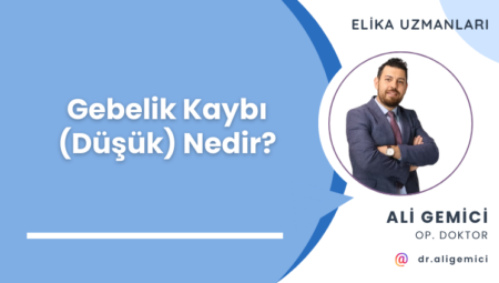 Gebelik Kaybı (Düşük) Nedir?