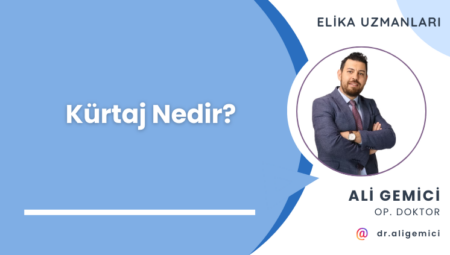 Kürtaj Nedir?