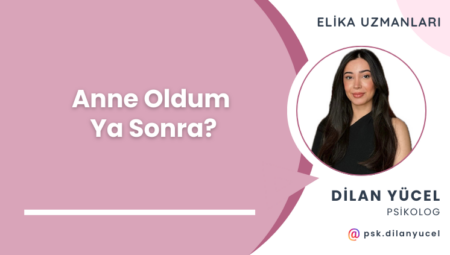 Anne Oldum Ya Sonra?